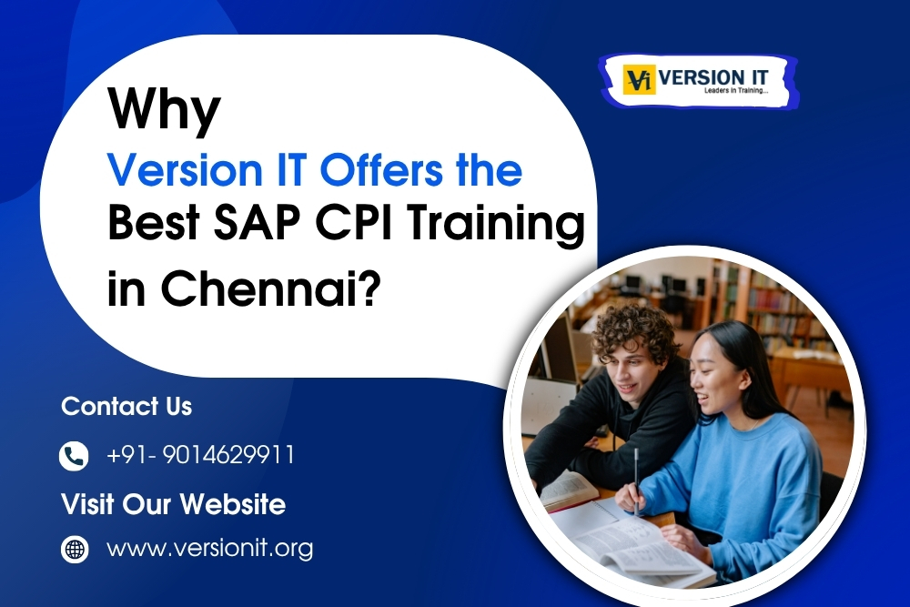 You are currently viewing Why Version IT Offers the Best SAP CPI Training in Chennai