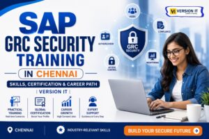 Read more about the article SAP GRC Security Training in Chennai – Skills, Certification & Career Path | Version IT